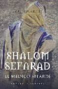 SHALOM SEFARAD, EL MEDICO SEFARDI de GUARCH, G.H. 