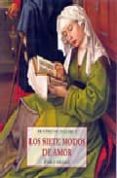 LOS SIETE MODOS DE AMOR: VIDA Y VISIONES di NAZARET, BEATRIZ DE 
