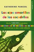 LOS OJOS AMARILLOS DE LOS COCODRILOS de PANCOL, KATHERINE 