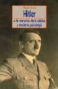 HITLER: A LA NUEVA LUZ DE LA CLASICA Y MODERNA PSICOLOGIA de TORRES, MAURO 