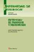 ENFERMEDAD DE PARKINSON Y NEUROIMAGEN di PAGONABARRAGA MORA, JAVIER  KULISEVSKY BOJARSKI, JAIME 