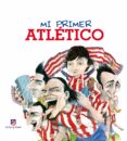MI PRIMER ATLTICO de VELOY, MARIANO 