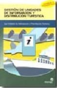 GESTION DE UNIDADES DE INFORMACION Y DISTRIBUCION TURISTICA di VV.AA. 