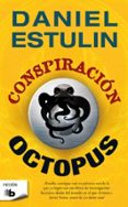 CONSPIRACION OCTOPUS de ESTULIN, DANIEL 
