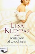 TENTACION AL ANOCHECER de KLEYPAS, LISA 