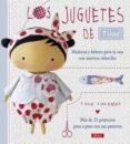 LOS JUGUETES DE TILDA. MUECOS Y LABORES PARA LA CASA CON MOTIVOS INFANTILES de FINNANGER, TONE 