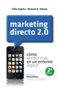MARKETING DIRECTO 2.0: COMO VENDER MAS EN UN ENTORNO DIGITAL de CUESTA FERNANDEZ, FELIX  COTO, MANUEL ALONSO 