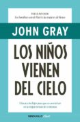 LOS NIOS VIENEN DEL CIELO de GRAY, JOHN 