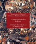 Testamento Do General Francisco Barreto De Menezes; A Cartografia Hola