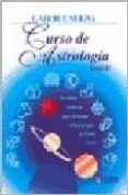 CURSO DE ASTROLOGIA, TOMO II: NOCIONES BASICAS PARA LEVANTAR E INTERPRETAR LA CARTA NATAL di AZICRI, CLAUDIA 