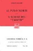 AL POLO NORTE; A BORDO DEL TAIMYR de SALGARI, EMILIO 
