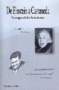 DE EINSTEIN A CASTANEDA: LA MAGIA A LA LUZ DE LA CIENCIA di ZELEDON, CRISTINA 