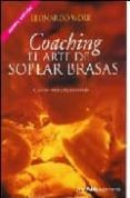 COACHING. EL ARTE DE SOPLAR BRASAS di WOLK, LEONARDO 