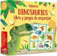 DINOSAURIOS: LIBRO Y JUEGOS DE EMPAREJAR de NOLAN, KATE 