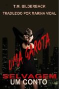 Uma Garota Selvagem – Um Conto (ebook)