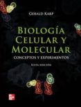 BIOLOGIA CELULAR Y MOLECULAR (6 ED.) de KARP, GERALD 