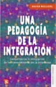 UNA PEDAGOGIA DE LA INTEGRACION: COMPETENCIAS E INTEGRACION DE LO S CONOCIMIENTOS EN LA ENSEANZA di ROEGIERS, XAVIER 
