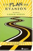 UN PLAN DE EVASION di STEIN, LEIGH 