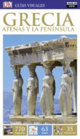 GRECIA. ATENAS Y LA PENINSULA 2017 (GUIAS VISUALES) di VV.AA. 