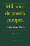 MIL AOS DE POESIA EUROPEA de RICO, FRANCISCO 