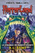 HORRORLAND 1: LA VENGANZA DEL MUECO VIVIENTE de STINE, R.L. 