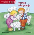 LA GRANJA (MIS PRIMEROS LIBROS DE TEO) de DENOU, VIOLETA 