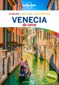 VENECIA DE CERCA 2018 (LONELY PLANET) 4 ED. de HARDY, PAULA  DRAGICEVICH, PETER 