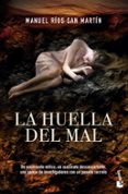 LA HUELLA DEL MAL de RIOS SAN MARTIN, MANUEL 