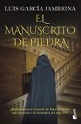 EL MANUSCRITO DE PIEDRA de GARCIA JAMBRINA, LUIS 