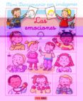 LAS EMOCIONES. MINI DICCIONARIO POR IMAGENES de BEAUMONT, EMILIE MICHELET, SYLVIE 