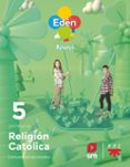 Portada de Religión 5º Educacion Primaria Eden Proyecto Revuela Madrid Ed 2022