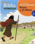 DESCUBRE LA BIBLIA. REYES Y PROFETAS: CUADERNO DE ACTIVIDADES di VV.AA. 