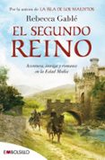 EL SEGUNDO REINO de GABLE, REBECCA 