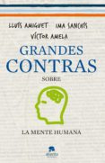 GRANDES CONTRAS SOBRE LA MENTE HUMANA di AMELA, VICTOR  SANCHIS, IMA 