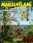 MARSUPILAMI 6: FORDLANDIA de FRANQUIN, ANDRE 