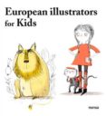 EUROPEAN ILLUSTRATORS FOR KIDS di VV.AA