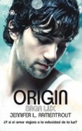 ORIGIN (SAGA LUX IV) de ARMENTROUT, JENNIFER L. 