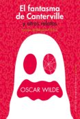 EL FANTASMA DE CANTERVILLE Y OTROS RELATOS (ESCOLAR DE FILOSOFIA) de WILDE, OSCAR 
