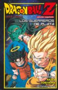 DRAGON BALL Z GUERREROS DE PLATA de TORIYAMA, AKIRA 