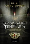(PE) LA CONSPIRACION TEMPLARIA di CHRISTOPHER, PAUL 
