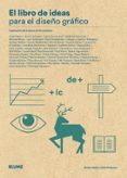 EL LIBRO DE IDEAS PARA EL DISEO GRAFICO: INSPIRACION DE LA MANO DE 50 MAESTROS di HELLER, STEVEN  ANDERSON, GAIL 