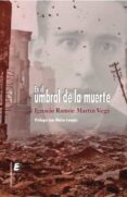 EN EL UMBRAL DE LA MUERTE di MARTIN VEGA, IGNACIO RAMON 