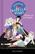 EL CLUB DE LAS ZAPATILLAS ROJAS 15: WELCOME TO LOS ANGELES! de PUNSET, ANA 