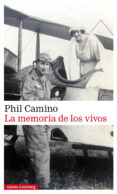 LA MEMORIA DE LOS VIVOS di CAMINO, PHIL 