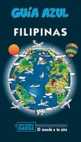 FILIPINAS 2020 (GUIA AZUL) (2 ED.) di MAZARRASA MOWINCKEL, LUIS 
