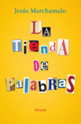 LA TIENDA DE PALABRAS de MARCHAMALO, JESUS 
