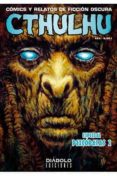 CTHULHU 22: ESPECIAL PSICOPATAS II (COMICS Y RELATOS DE FICCION OSCURA) di VV.AA. 