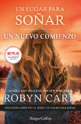 UN NUEVO COMIENZO (SAGA UN LUGAR PARA SOAR 2) de CARR, ROBYN 