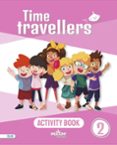 Portada de ENGLISH EJER 2PRIM TT BLUE AM: 2 (Time Travellers Blue Activity Book (print))