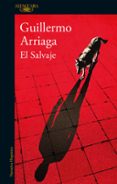 EL SALVAJE de ARRIAGA, GUILLERMO 